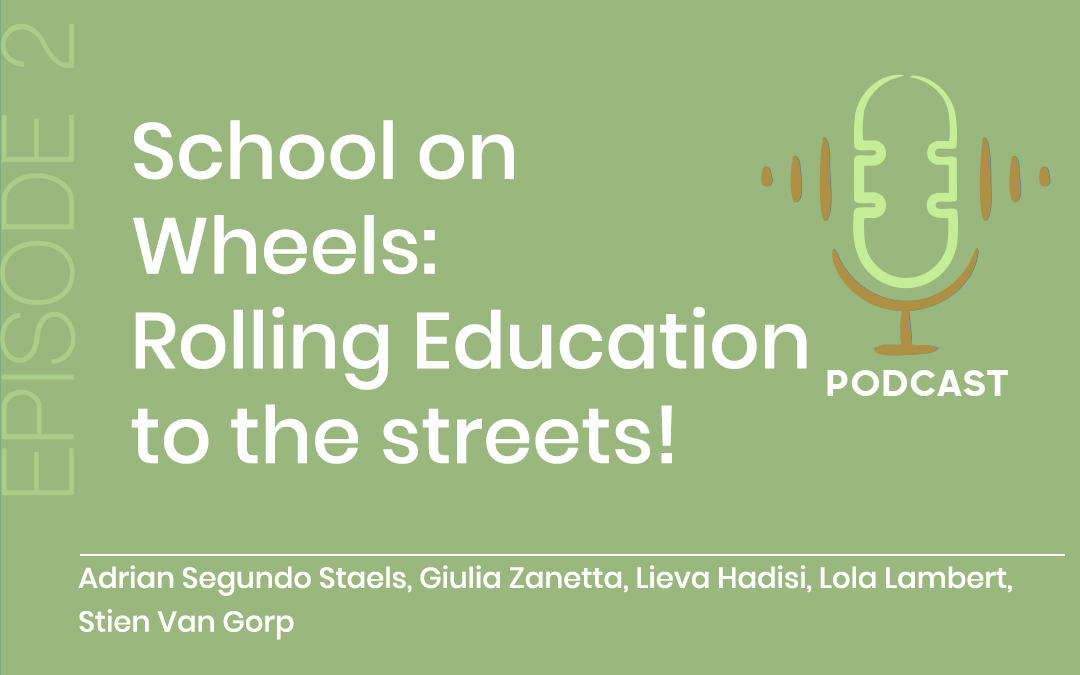School on Wheels: Rolling Education to the streets!